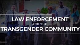 Law Enforcement Department of Justice Transgender LGBT Video